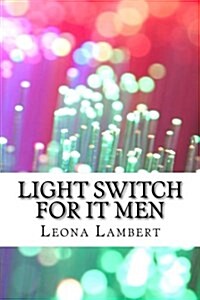 Light Switch for It Men (Paperback)