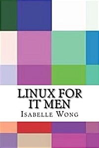 Linux for It Men (Paperback)