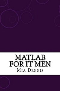 MATLAB for It Men (Paperback)