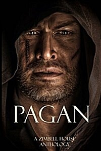 Pagan: A Zimbell House Anthology (Paperback)