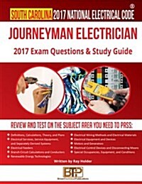 South Carolina 2017 Journeyman Electrician Study Guide (Paperback)