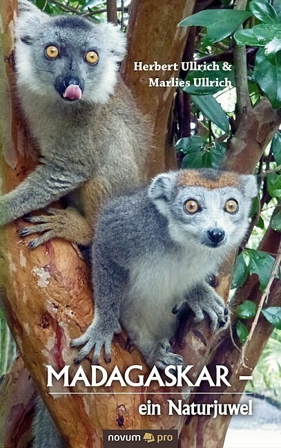 Madagaskar - Ein Naturjuwel (Hardcover)