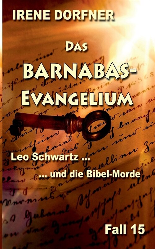 Das Barnabas-Evangelium: Leo Schwartz ... und die Bibel-Morde (Paperback)