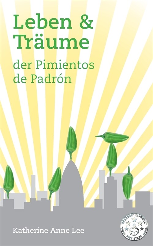 Leben & Tr?me der Pimientos de Padr? (Paperback)