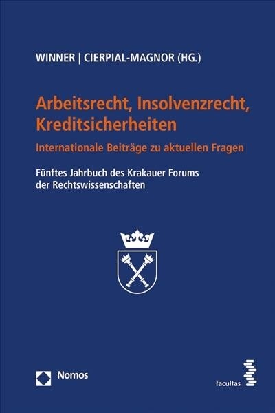 Arbeitsrecht, Insolvenzrecht, Kreditsicherheiten: Internationale Beitrage Zu Aktuellen Fragen (Paperback)