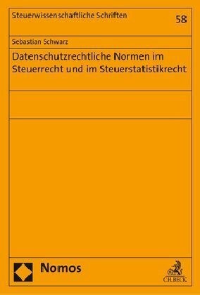 Datenschutzrechtliche Normen Im Steuerrecht Und Im Steuerstatistikrecht (Paperback)