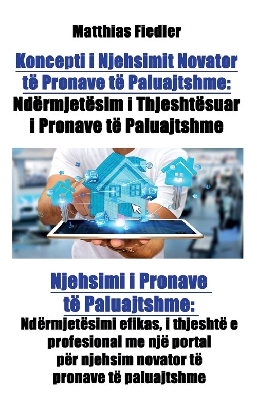 Koncepti I Njehsimit Novator T?Pronave T?Paluajtshme: Nd?mjet?im I Thjesht?uar I Pronave T?Paluajtshme: Njehsimi I Pronave T?Paluajtshme: Nd?m (Paperback)