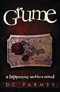 Grume : A Hipposync Archives Novel (Paperback)