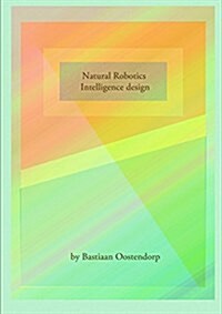 Natural Robotics & Intelligence Design (Paperback)