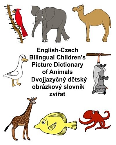 English-Czech Bilingual Childrens Picture Dictionary of Animals (Paperback)