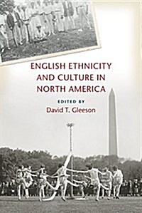 English Ethnicity and Culture in North America (Hardcover)