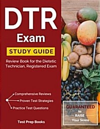 Dtr Exam Study Guide: Review Book for the Dietetic Technician, Registered Exam (Paperback)