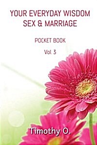 Your Everyday Wisdom Sex and Marriage (Paperback)