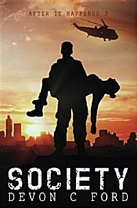 After it Happened: Society (Paperback)