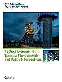 Ex-Post Assessment of Transport Investments and Policy Interventions (Paperback)