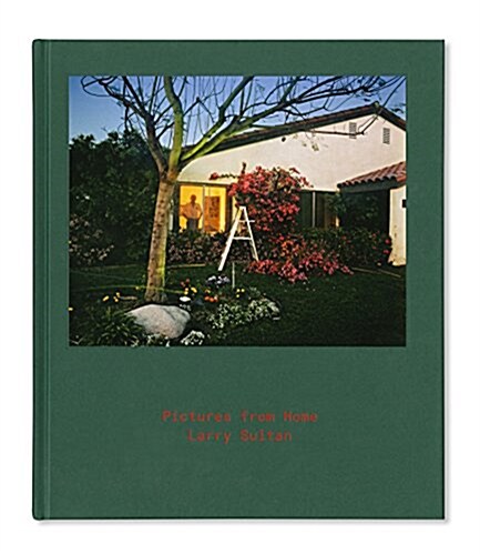 Pictures from Home (Larry Sultan 래리 술탄) (Hardcover)