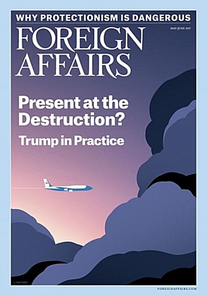 Foreign affairs (격월간 미국판): 2017년 05/06월호
