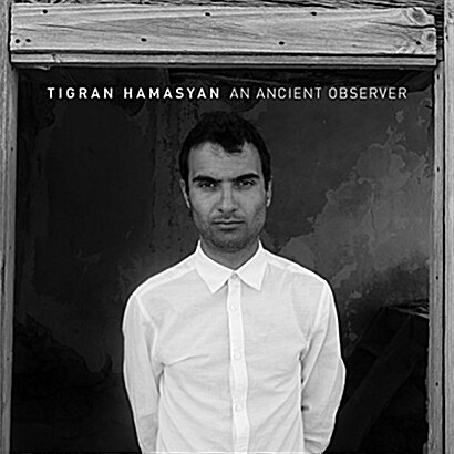[수입] Tigran Hamasyan - An Ancient Observer