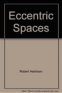 Eccentric Spaces (Paperback)