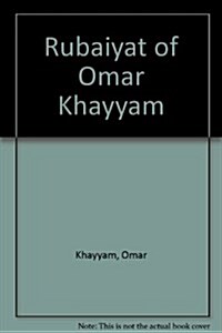 Rubaiyat of Omar Khayyam (Hardcover)