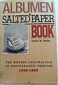 Albumen and Salted Paper Book (Paperback)