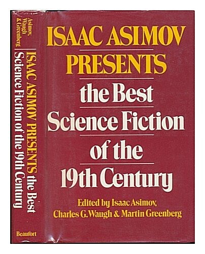 Isaac Asimov Presents the Best Science Fiction of the 19th Century (Hardcover)