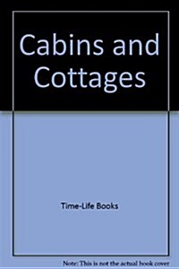 Cabins and Cottages (Hardcover)