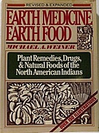Earth Medicine-Earth Foods (Paperback, Revised, Expanded)