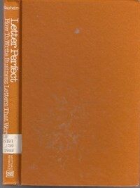 Letter perfect : how to write business letters that work