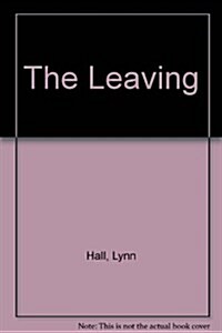 The Leaving (Mass Market Paperback, Reprint)