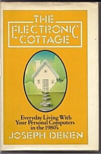 The Electronic Cottage (Hardcover)
