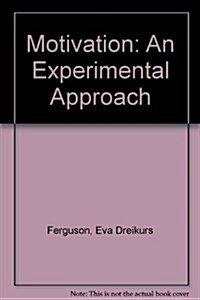 Motivation and Experimental Approach (Hardcover)