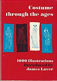 Costume Through the Ages (Paperback)