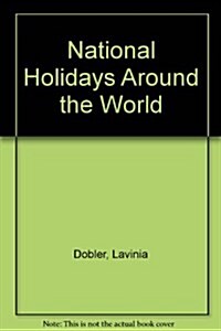 National Holidays Around the World (Hardcover)