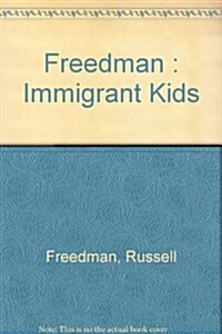 Immigrant Kids (School & Library)