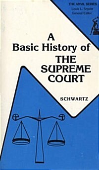 A Basic History of the U.S. Supreme Court (Paperback)