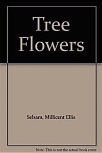 Tree Flowers (Hardcover)