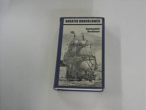 Hornblower During the Crisis and Two Stories (Hardcover)