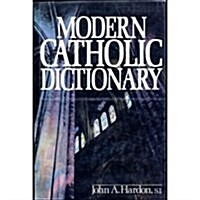 Modern Catholic Dictionary (Hardcover)