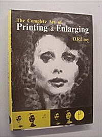 Complete Art of Printing and Enlarging (Hardcover, 3rd)