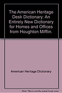 The American Heritage Desk Dictionary (Hardcover)
