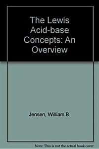 The Lewis Acid-Base Concepts (Hardcover)