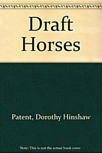 Draft Horses (School & Library)