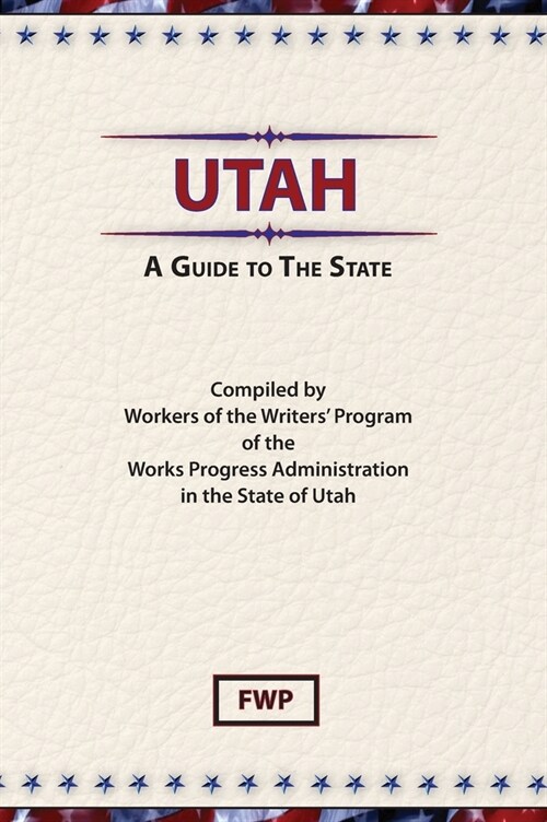 Utah: A Guide To The State (Hardcover)