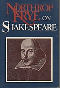 Northrop Frye on Shakespeare (Hardcover)