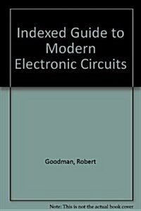 Indexed Guide to Modern Electronic Circuits (Hardcover)