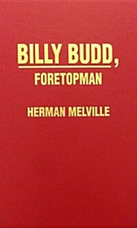 Billy Budd, Foretopman (Hardcover, Limited)