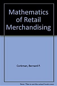 Mathematics of Retail Merchandising (Hardcover, 2nd, Reprint)