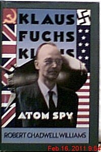 Klaus Fuchs, Atom Spy (Hardcover)