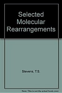 Selected Molecular Rearrangements (Hardcover)